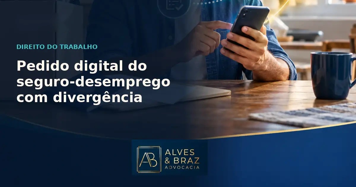 Capa do artigo: Pedido digital do seguro-desemprego com divergência