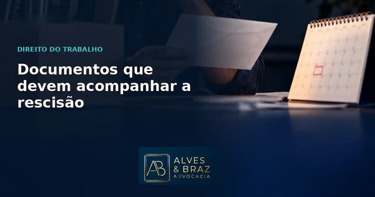 Capa do artigo: Documentos que devem acompanhar a rescisão